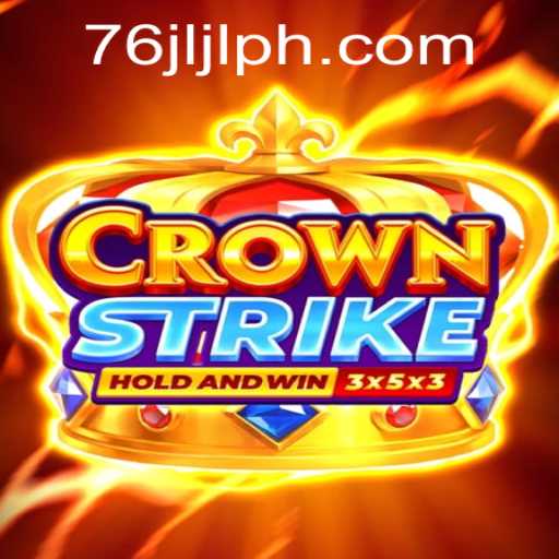 Explore Crownstrike: An Immersive Gaming Experience with 76JL.COM